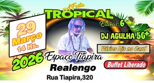 Imagem do evento A FESTA TROPICAL