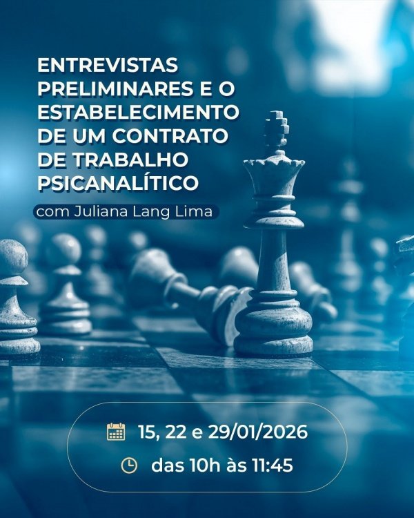 Imagem do evento Entrevistas preliminares e contrato psicanalítico