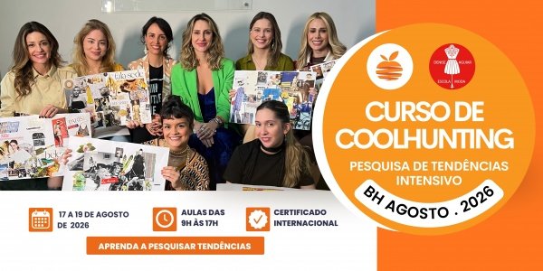 Imagem do evento CURSO DE COOLHUNTING /PESQUISA DE TENDÊNCIAS - INTENSIVO / AGOSTO 26