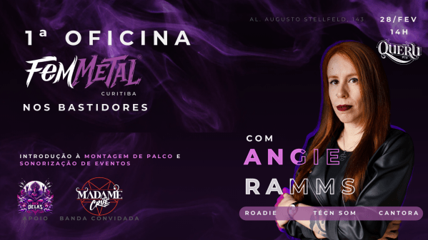 Imagem do evento 1ª OFICINA - FEMMETAL CURITIBA NOS BASTIDORES