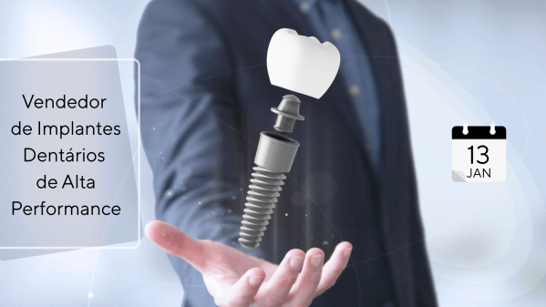 Imagem do evento Vendedor de implantes dentários de alta performance