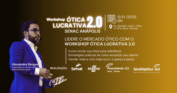 Imagem do evento SENAC ANÁPOLIS - Workshop Ótica Lucrativa 2.0