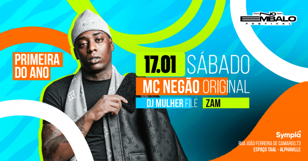 Imagem do evento NO EMBALO FESTIVAL c/ NEGÃO ORIGINAL & MULHER FILÉ