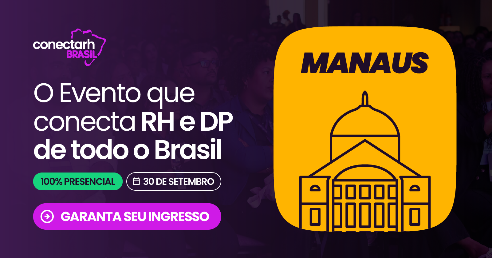 Conectarh Brasil 2026 | 30/09 - Manaus