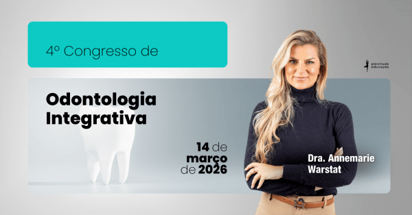 Imagem do evento 4º Congresso de Odontologia Integrativa