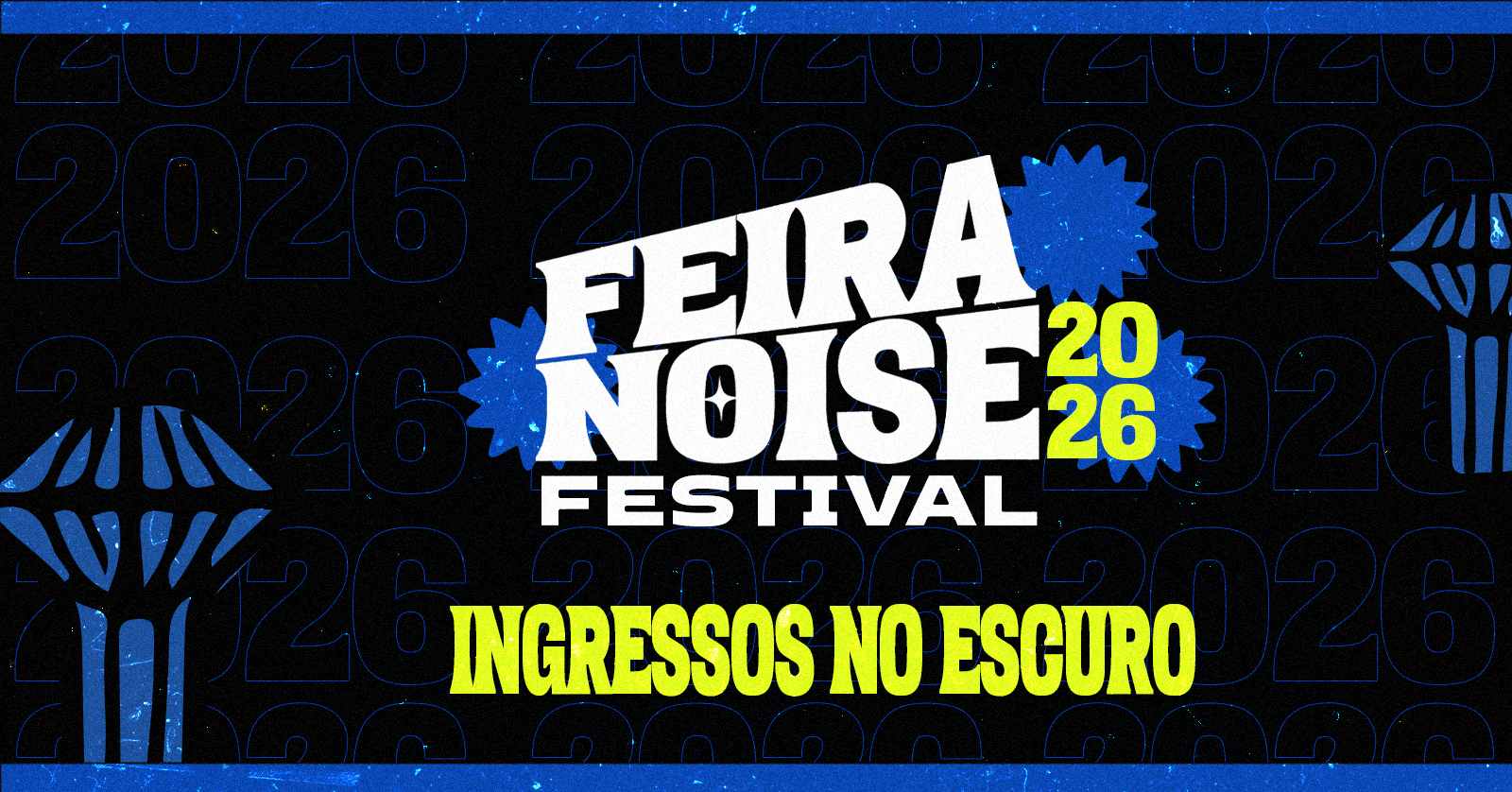 Feira Noise Festival 2026