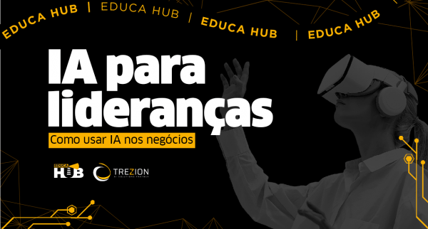Imagem do evento EDUCA HUB: IA PARA LIDERANÇAS