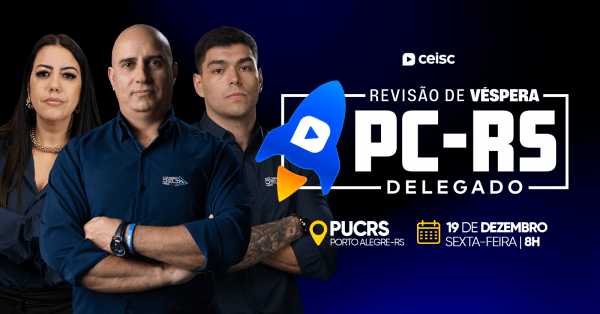 Imagem do evento Revisão de Véspera - PC-RS - Delegado de Polícia