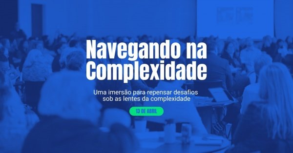 Imagem do evento Navegando na Complexidade 2026