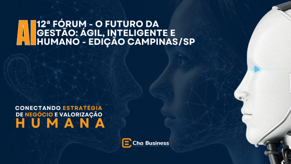 Imagem do evento 12ª Fórum - O Futuro da Gestão: Ágil, inteligente e Humano - EDIÇÃO CAMPINAS/SP