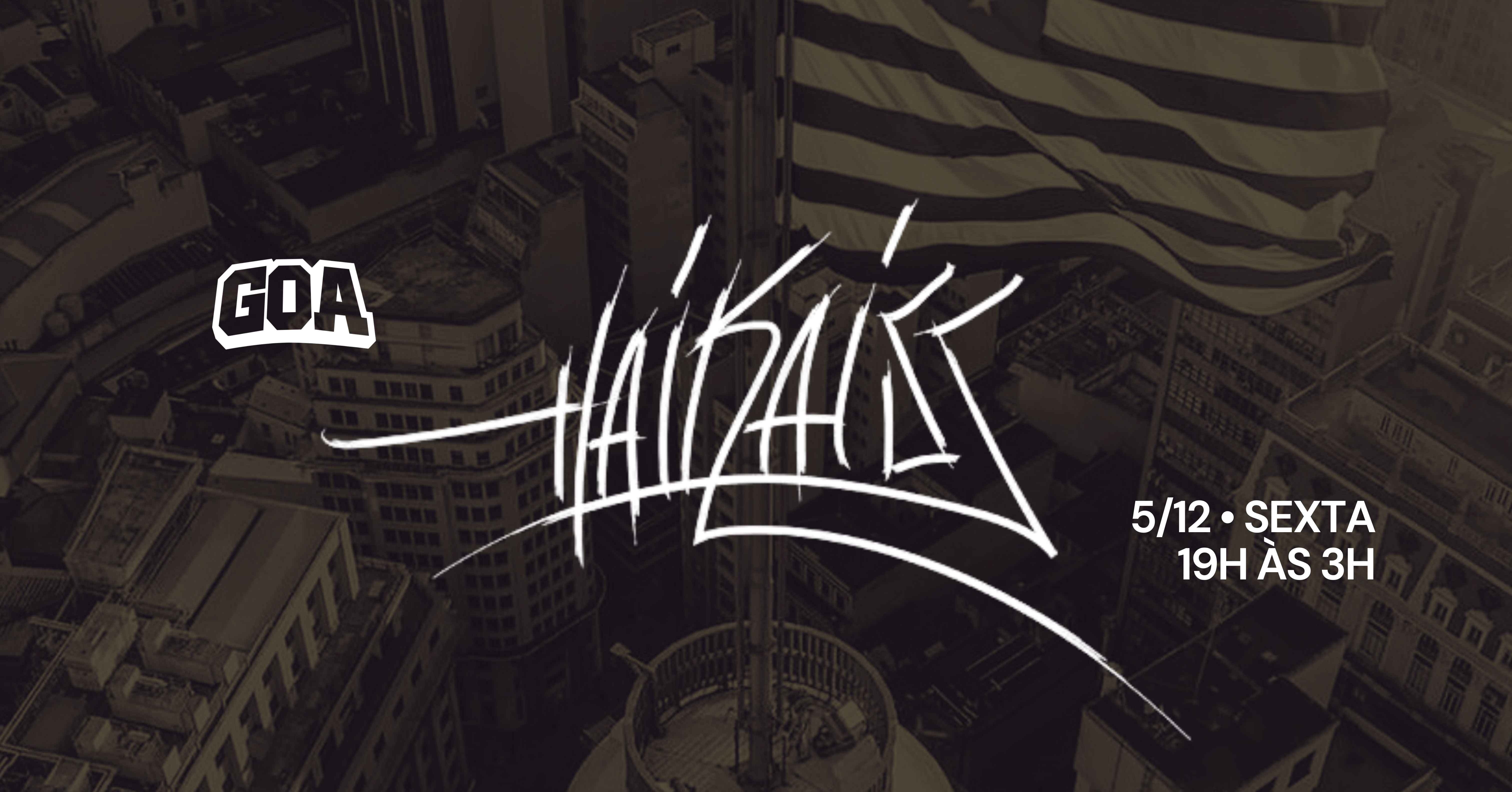 Haikaiss no GOA em Ribeirão Preto