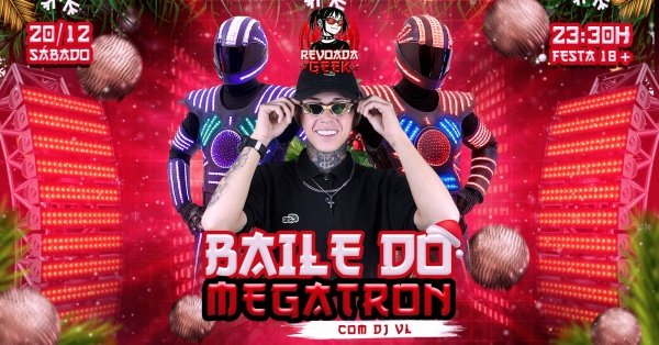 Imagem do evento Revoada Geek - Baile do Megatron