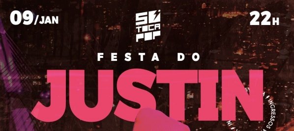 Imagem do evento Festa do Justin em São Paulo @ SÓ TOCA POP