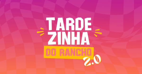 Imagem do evento Tardezinha do Rancho 2.0