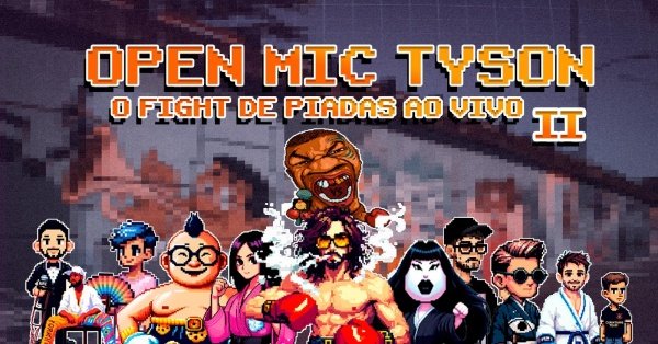 Imagem do evento OPEN MIC TYSON 2 - FIGHT DE PIADAS AO VIVO