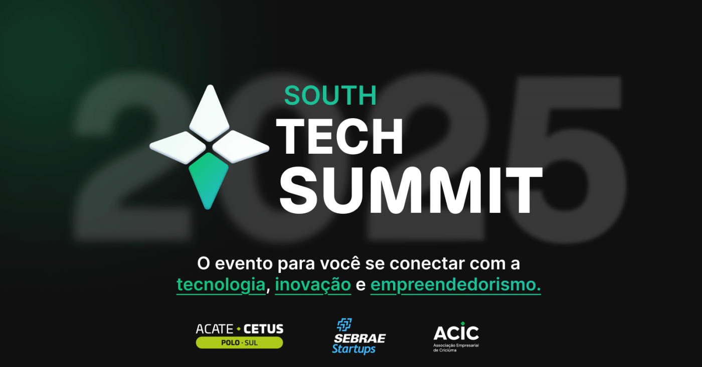 South Tech Summit em Criciúma - Sympla