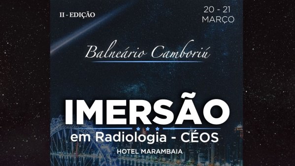 Imagem do evento II EDIÇÃO  - IMERSÃO EM RADIOLOGIA DA CÉOS - BALNEÁRIO CAMBORIÚ - SC