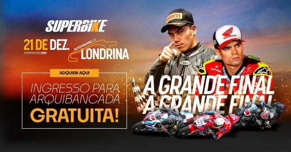 Imagem do evento [ARQUIBANCADA NATURAL GRATUITA] GRANDE FINAL - SuperBike Brasil 2025 - Londrina, PR