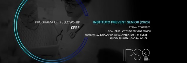 Imagem do evento Processo Seletivo Programa de Fellowship CPRE - Instituto Prevent Senior (2026)