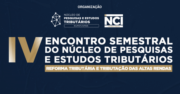 Imagem do evento IV Encontro Semestral do Núcleo de Pesquisas e Estudos Tributários