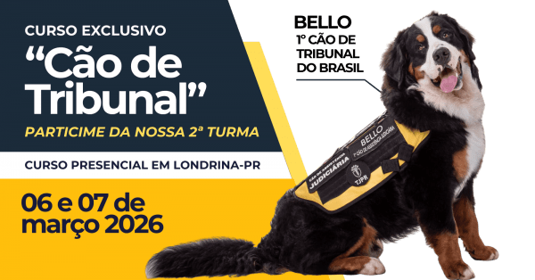 Imagem do evento CÃO DE TRIBUNAL - Capacitação Básica de Profissionais para Atuação no Sistema de Justiça - 2ª TURMA