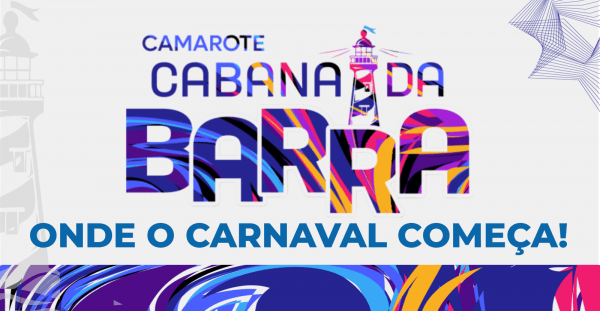 Imagem do evento CAMAROTE CABANA DA BARRA  - CARNAVAL SALVADOR 2026
