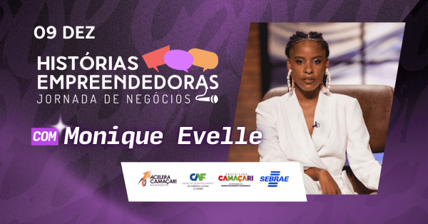 Imagem do evento Histórias Empreendedoras Jornada Empreendedora - Monique Evelle