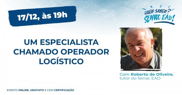 Imagem do evento Senac EAD: Um especilista chamado operador logístico
