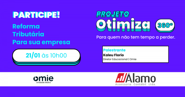 Imagem do evento OTIMIZA 360° ALAMO ASSESSORIA CONTÁBIL | REFORMA TRIBUTÁRIA | NITERÓI - RJ