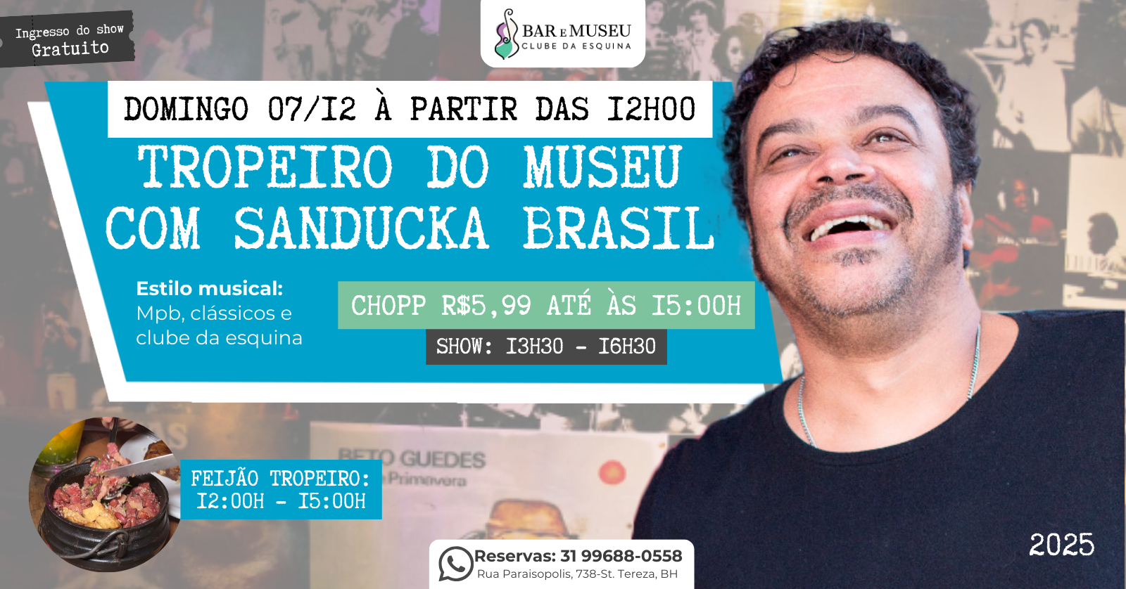 Agenda de Shows 4 TROPEIRO NO MUSEU COM SANDUCKA BRASIL
