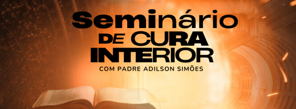 Imagem do evento Seminário de Cura Interior com Padre Adilson Simões no Santuário da Divina Misericórdia