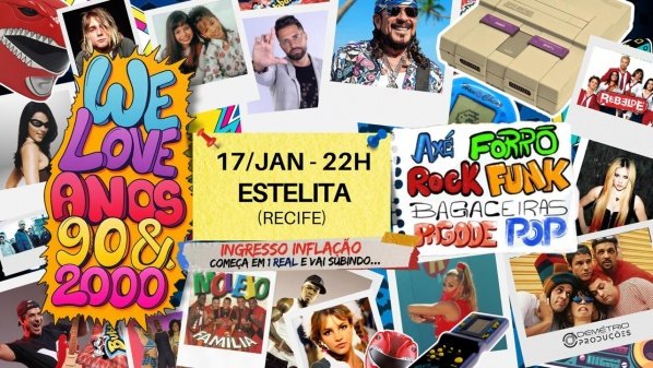 Imagem do evento WE LOVE 90s & 2000s - Edição Recife/PE