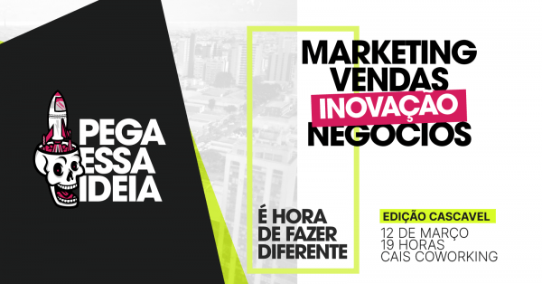 Imagem do evento Pega essa ideia - Edição Cascavel
