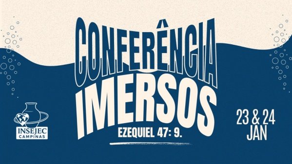 Imagem do evento Conferência Imersos - Insejec Campinas