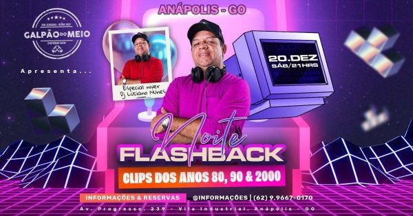 Imagem do evento  NOITE FLASHBACK  Especial Niver DJ Luciano Nunes!