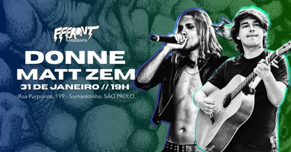 Imagem do evento DONNE + MATT ZEM no FFFRONT