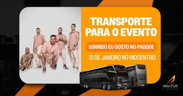 Imagem do evento Transporte Anvitur  Sorriso Eu Gosto no Pagode (31/01) | Rio Centro