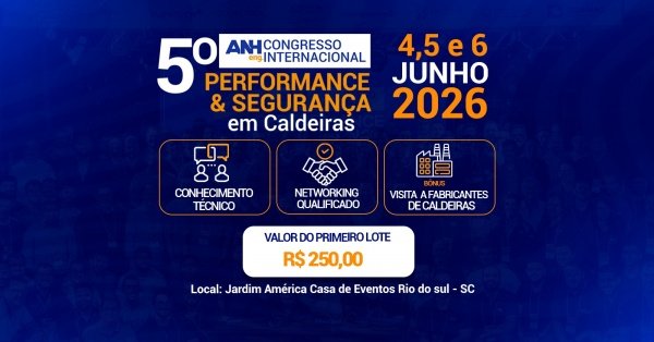 Imagem do evento 5° ANH Eng. CONGRESSO INTERNACIONAL DE PERFORMANCE & SEGURANÇA EM CALDEIRAS