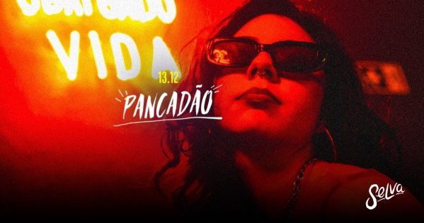 Imagem do evento Pancadão na Selva |  Funk 150bpm, Proibidão e Pop! | (sábado | 13.12)