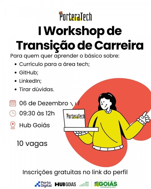 Imagem do evento I WORKSHOP DE CARREIRA PORTEIRA TECH
