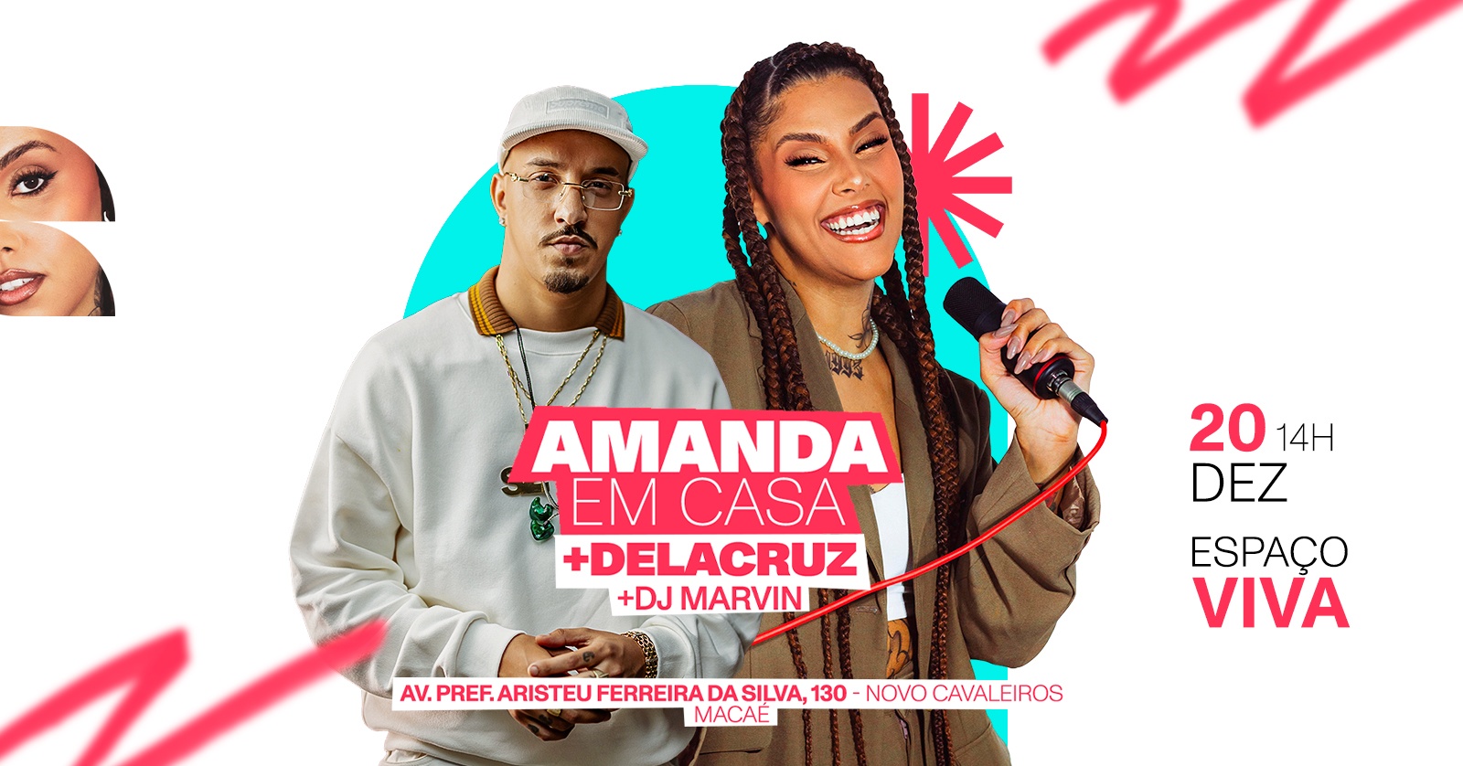 Amanda em Casa Convida: Delacruz em Macaé