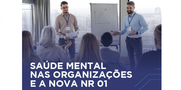 Imagem do evento Saúde Mental nas Organizações e a Nova NR 01