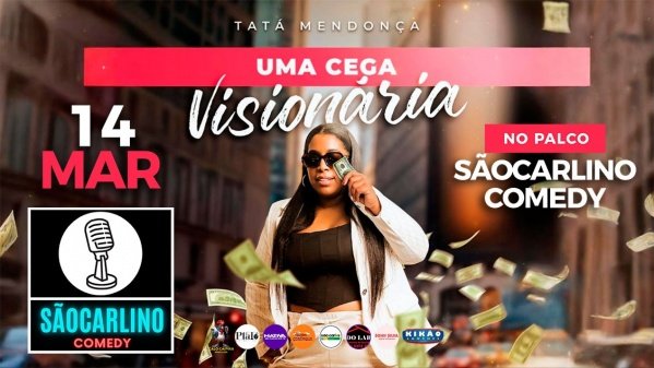 Imagem do evento TATÁ MENDONÇA | UMA CEGA VISIONÁRIA | STANDUP COMEDY | SHOW DE COMÉDIA
