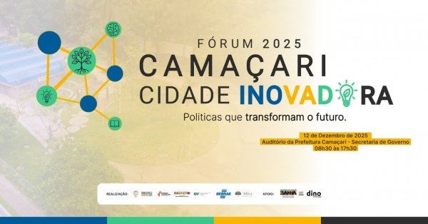 Imagem do evento Fórum Camaçari Cidade Inovadora 2025