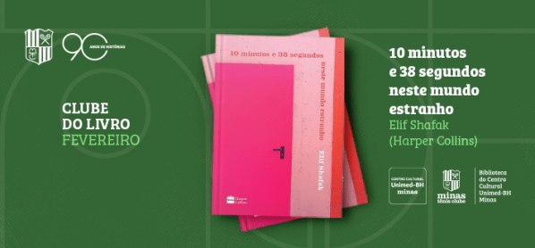 Imagem do evento CLUBE DO LIVRO: 10 MINUTOS E 38 SEGUNDOS NESTE MUNDO ESTRANHO DE ELIF SHAFAK