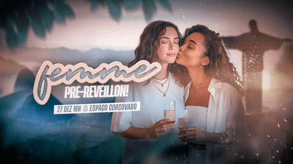 Imagem do evento Femme Pré-reveillon no Espaço corcovado | Festa Lésbica RJ