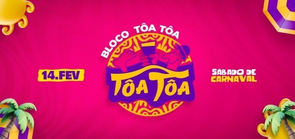 Imagem do evento BLOCO TÔA TÔA