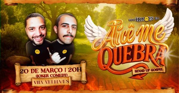 Imagem do evento AÍ CÊ ME QUEBRA - DOIS IRMÕES - STAND UP GOSPEL - Vila Velha - ES