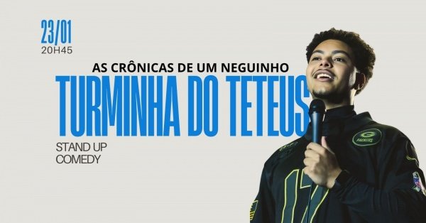 Imagem do evento Teteus - As Crônicas de um Neguinho