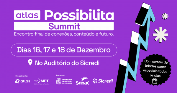 Imagem do evento Atlas Possibilita Summit | Encontro final de conexões, conteúdo e futuro